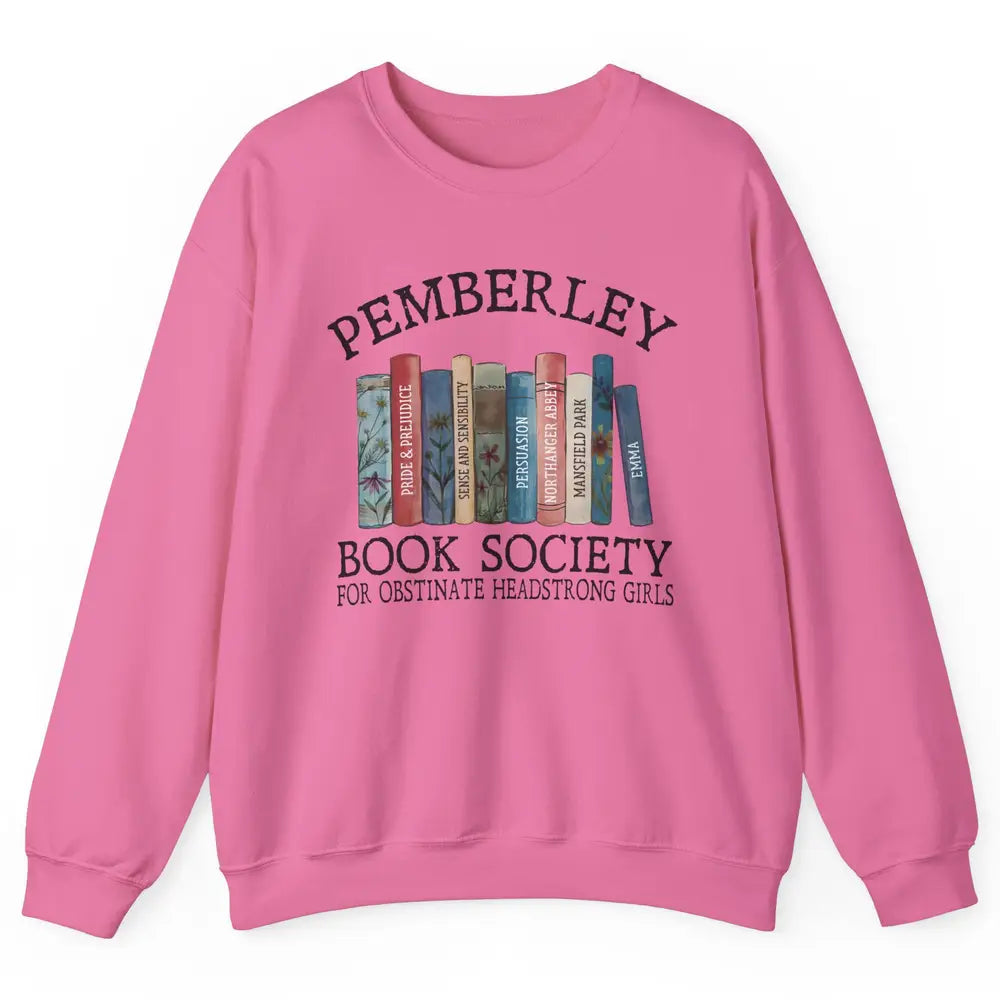 Retro Pemberley Book Society Book Reading Lovers Librarian Unisex Crewneck Sweatshirt