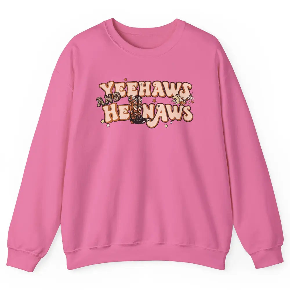 Boho Cowboy Boots Yeehaws And Hellnaws Western Country Girl Unisex Crewneck Sweatshirt