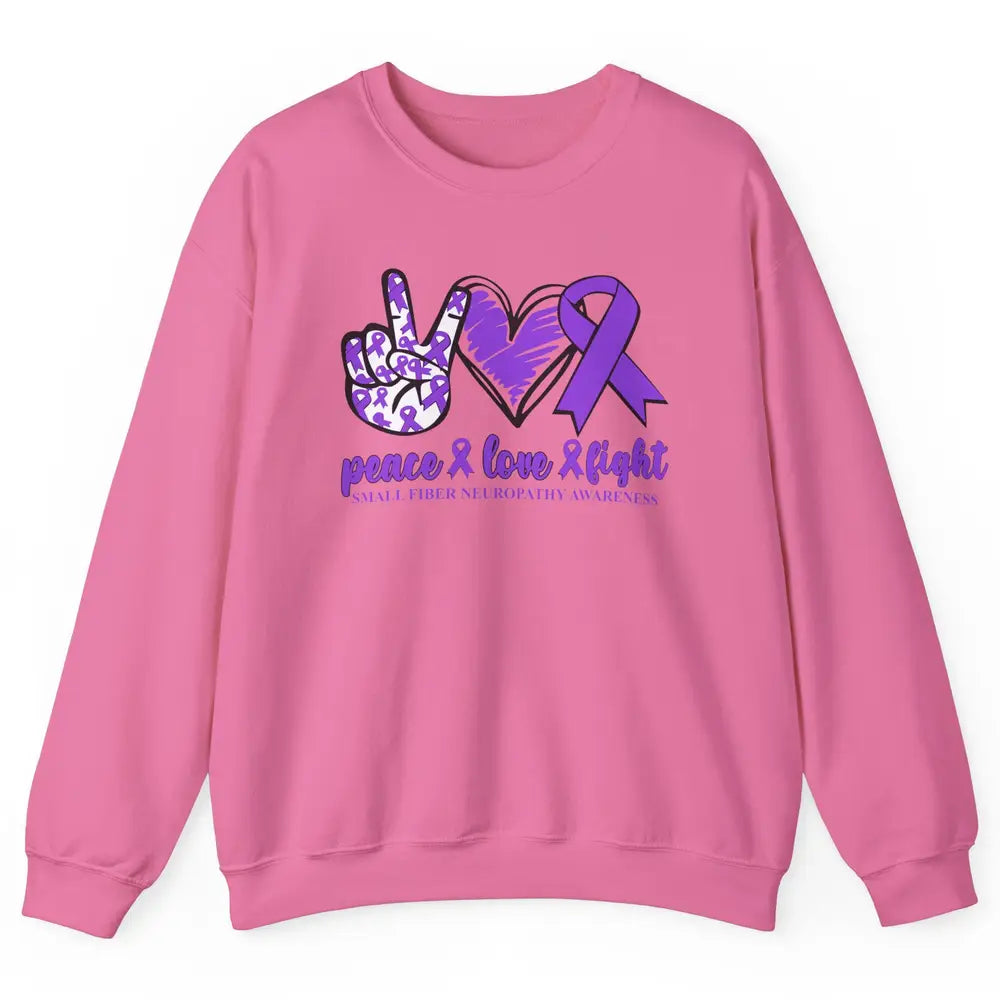 Small Fiber Neuropathy Purple Ribbon Peace Love Fight Unisex Crewneck Sweatshirt