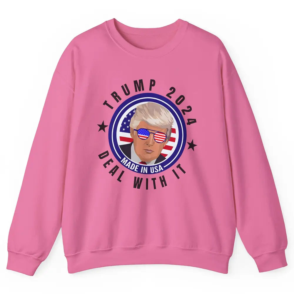 Vote Trump 2024 Deal With It Funny Republican Pro America Unisex Crewneck Sweatshirt