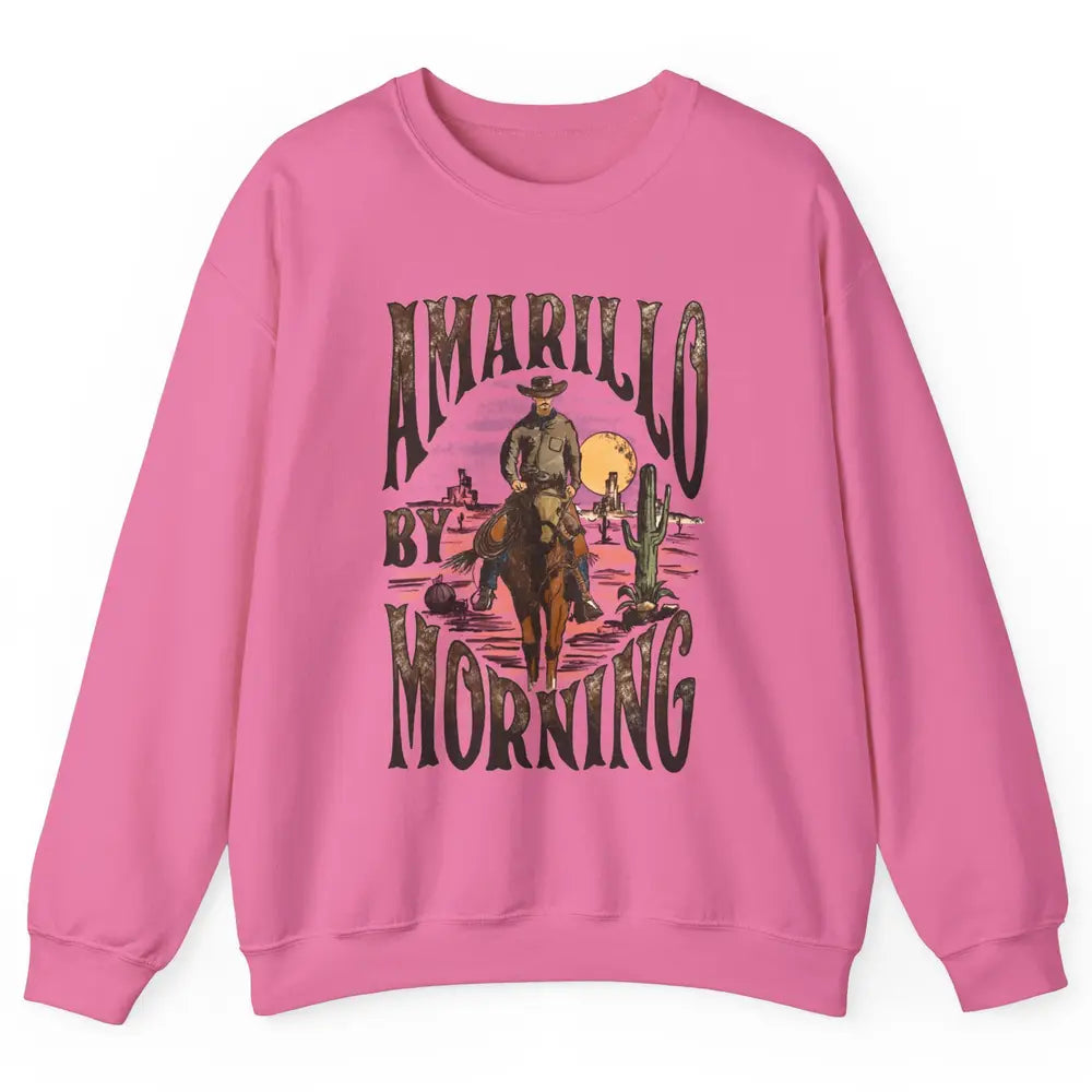 Amarillo By Morning Western Country Music Texas Cowboy Gift Unisex Crewneck Sweatshirt