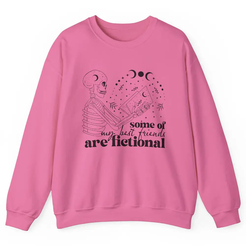 Some of My Best Friends Are Fictional Skeleton Book Lovers Unisex Crewneck Sweatshirt