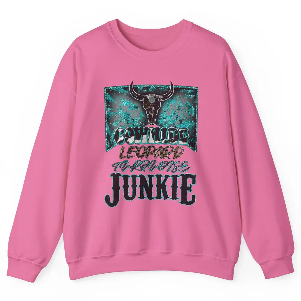 Bull Skull Cowhide Leopard Turquoise Junkie Western Country Unisex Crewneck Sweatshirt