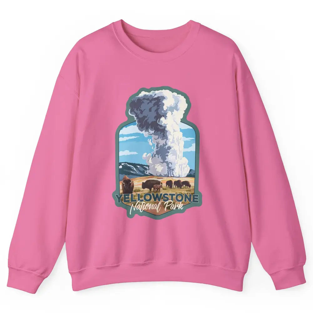 Yellowstone National Park Wyoming Old Faithful Nature Lovers Unisex Crewneck Sweatshirt