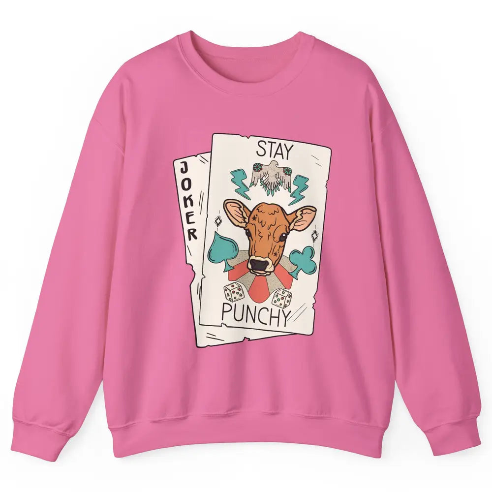 Calf Cow Stay Punchy Playing Cards Western Country Cattles Unisex Crewneck Sweatshirt