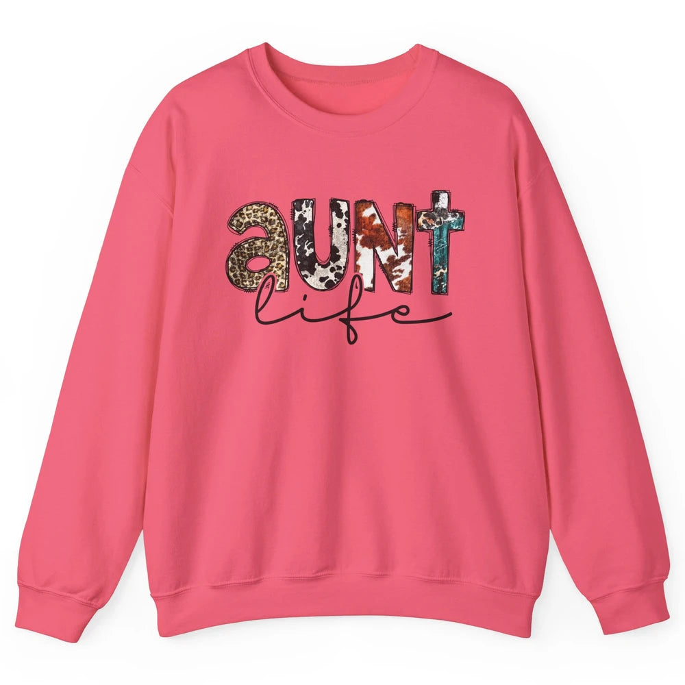 Aunt Life Western Country Leopard Southern Auntie Gift Unisex Crewneck Sweatshirt