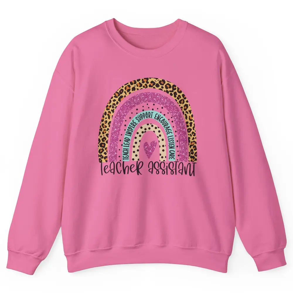 Teacher Assistant Leopard Rainbow Teacher Appreciation Gift Unisex Crewneck Sweatshirt