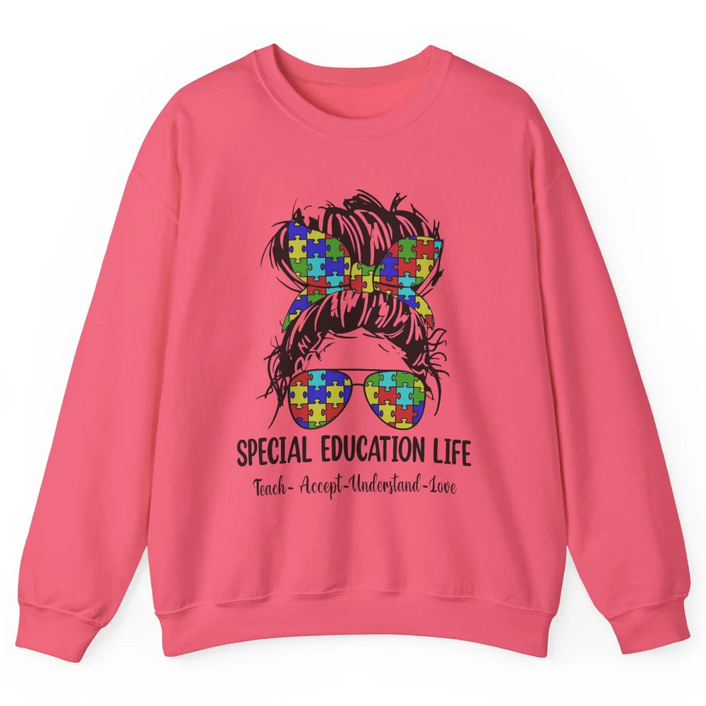 Special Education Teacher Messy Bun Autism Teach Accept Love Unisex Crewneck Sweatshirt