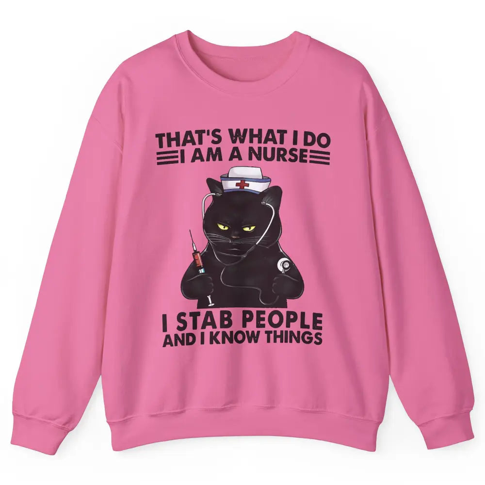 Black Cat That's What I Do I Am A Nurse Funny Nursing Life Unisex Crewneck Sweatshirt