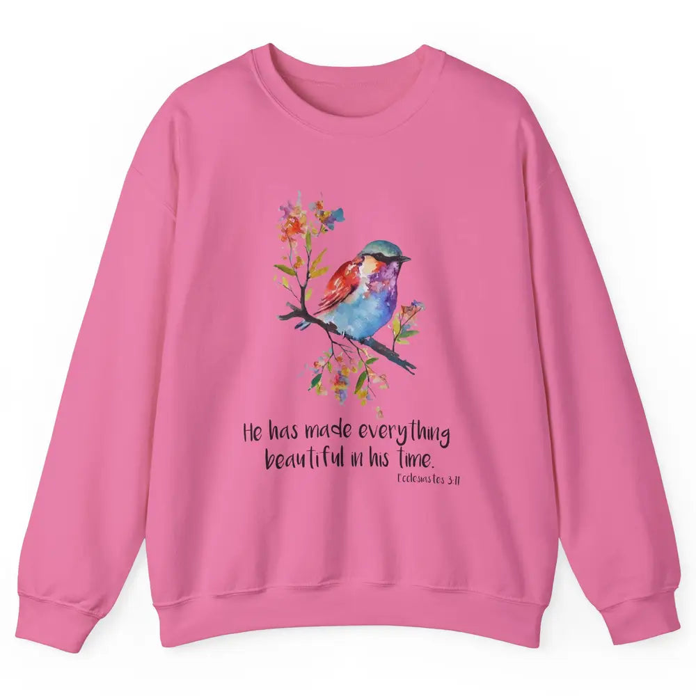 Bird Christian He Has Made Everything Beautiful Bible Verse Unisex Crewneck Sweatshirt