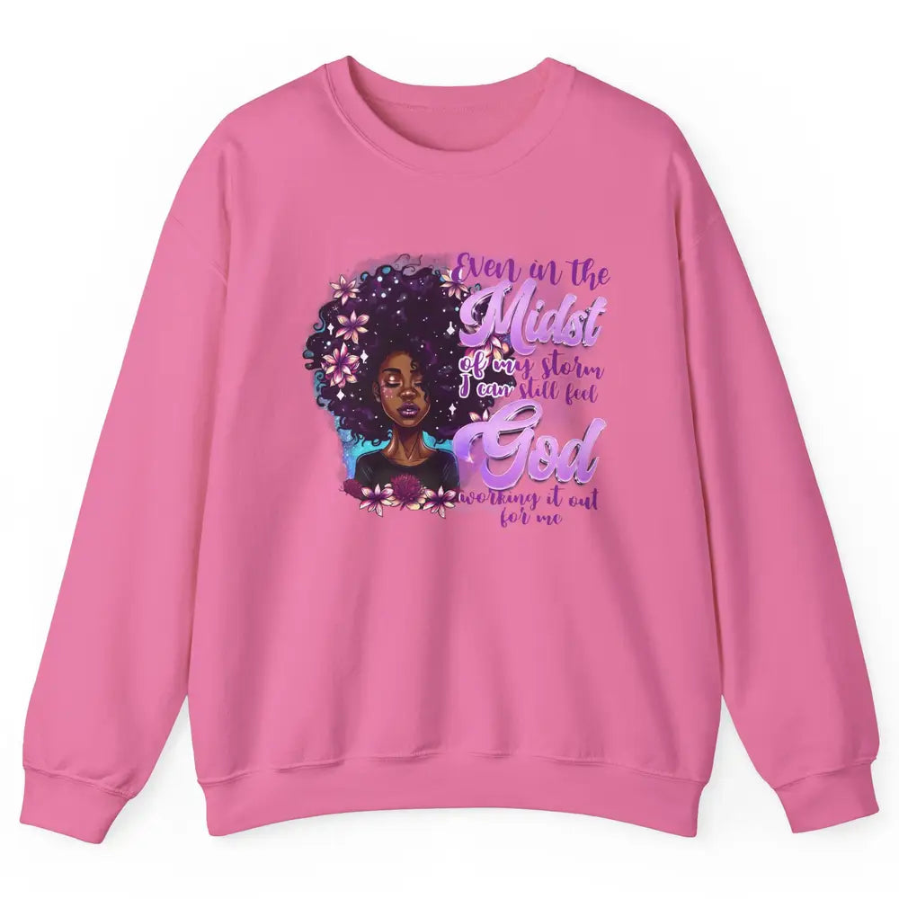 Black Girl In The Midst Of Storm I See God Christian Belief Unisex Crewneck Sweatshirt