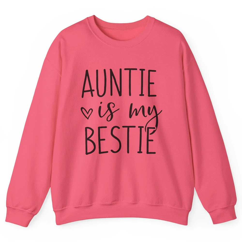 Auntie Is My Bestie New Auntie Pregnancy Nephew Niece Gift Unisex Crewneck Sweatshirt