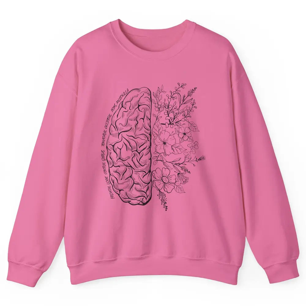 Brain Anatomy With Flowers Nursing School Doctor Neurologist Unisex Crewneck Sweatshirt