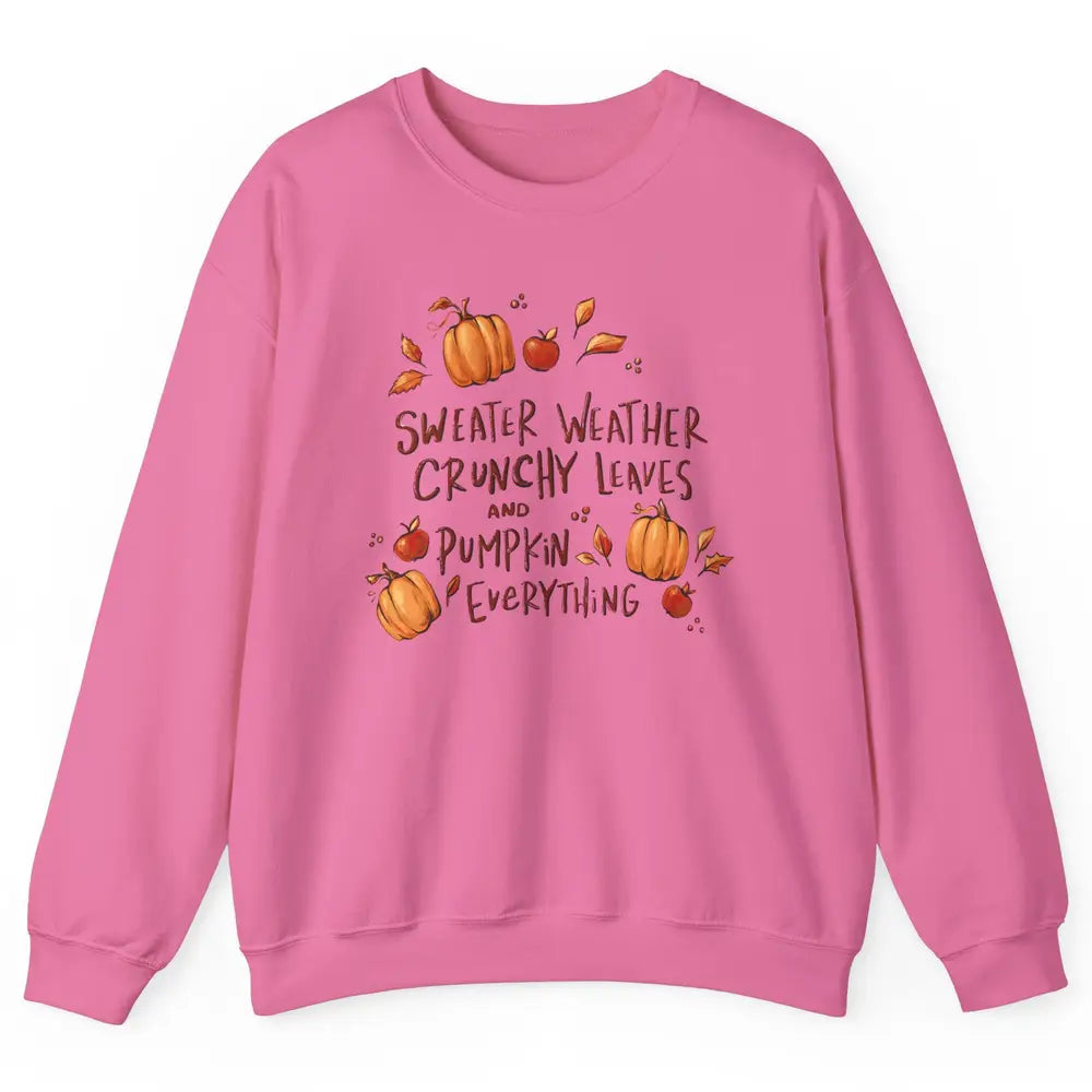 Sweater Weather Crunchy Leave Pumpkin Everythin Western Fall Unisex Crewneck Sweatshirt