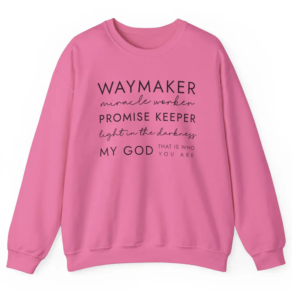 Way Maker Miracle Worker Christian Religious Belief God Unisex Crewneck Sweatshirt