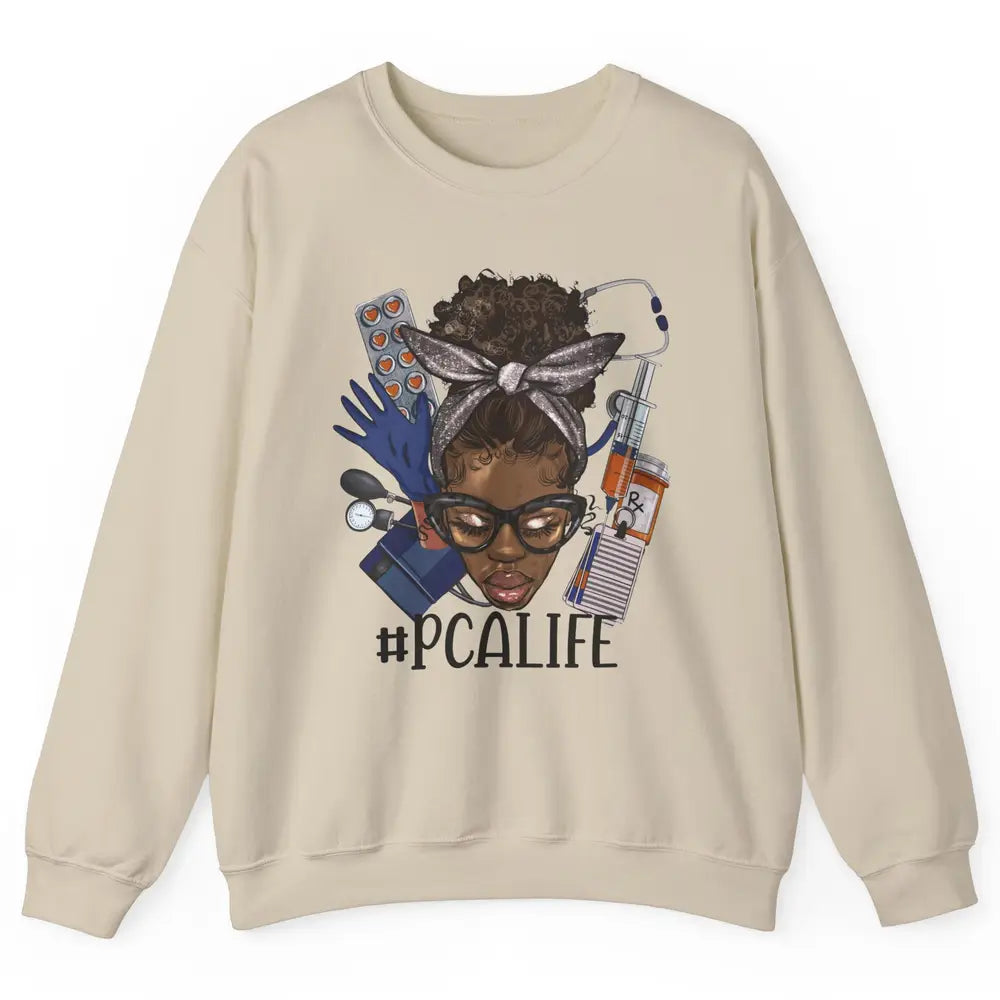 Afro Messy Bun Glasses PCA Life Patient Care Assistant Nurse Unisex Crewneck Sweatshirt