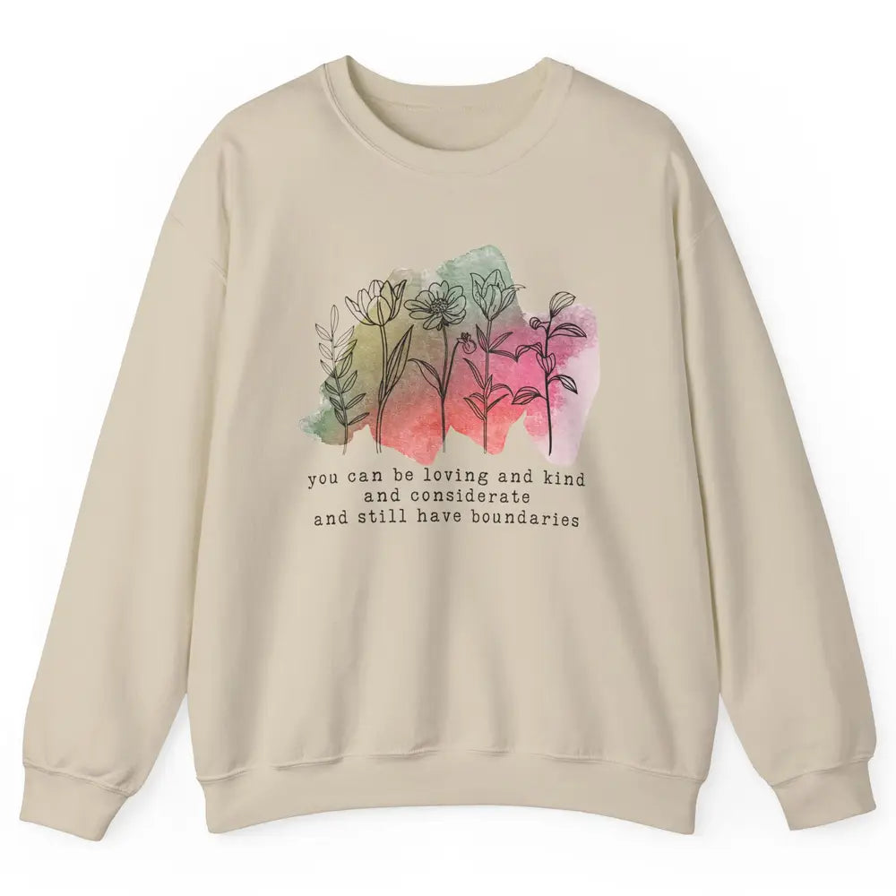 Wildflowers Boundaries Self Love Mental Health Therapist Unisex Crewneck Sweatshirt