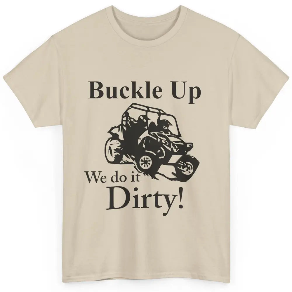 Retro UTV SXS Rider Buckle Up ATV Offroad Riding SXS Life Classic Unisex T-Shirt