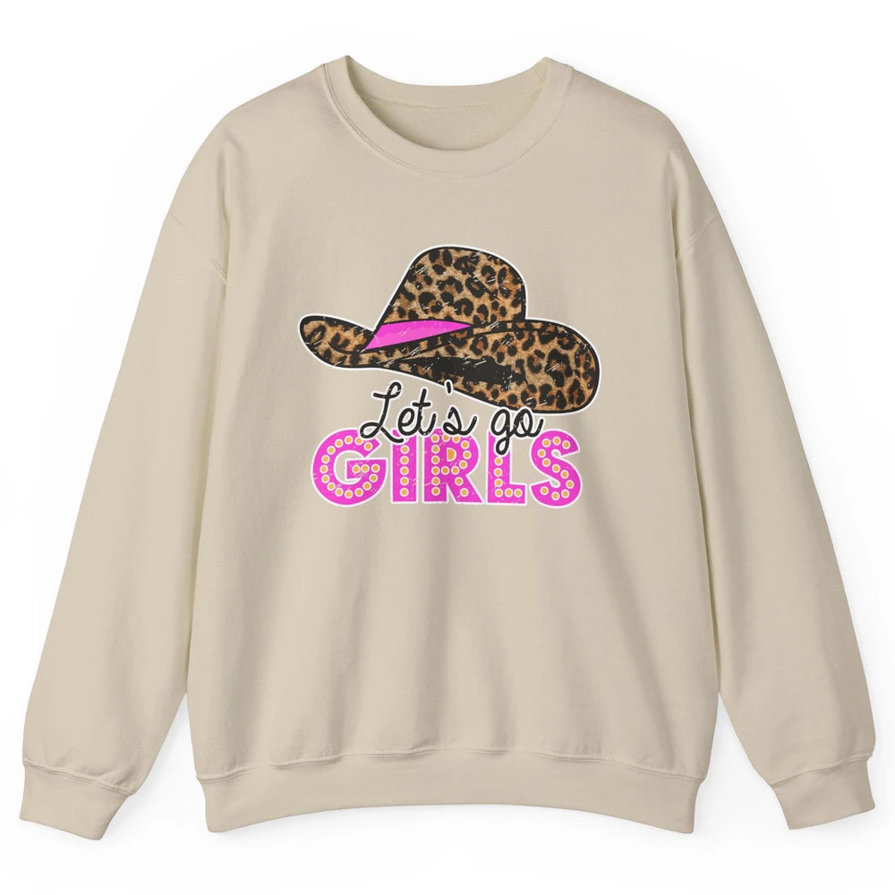 Vintage Leopard Cowgirl Hat Let's Go Girls Western Country Unisex Crewneck Sweatshirt