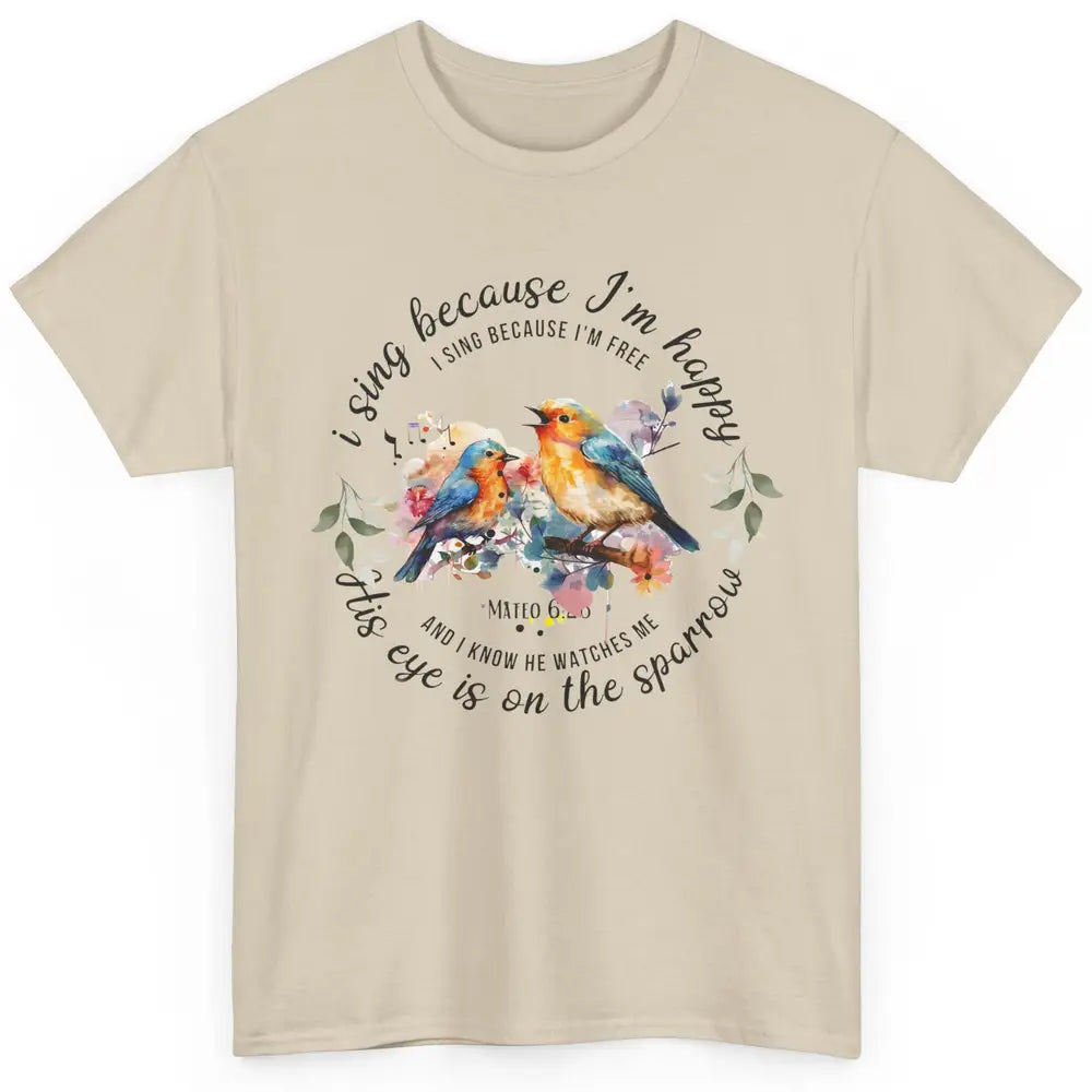 Christian Birds His Eyes Are On The Sparrow Bible Hand Drawn Classic Unisex T-Shirt