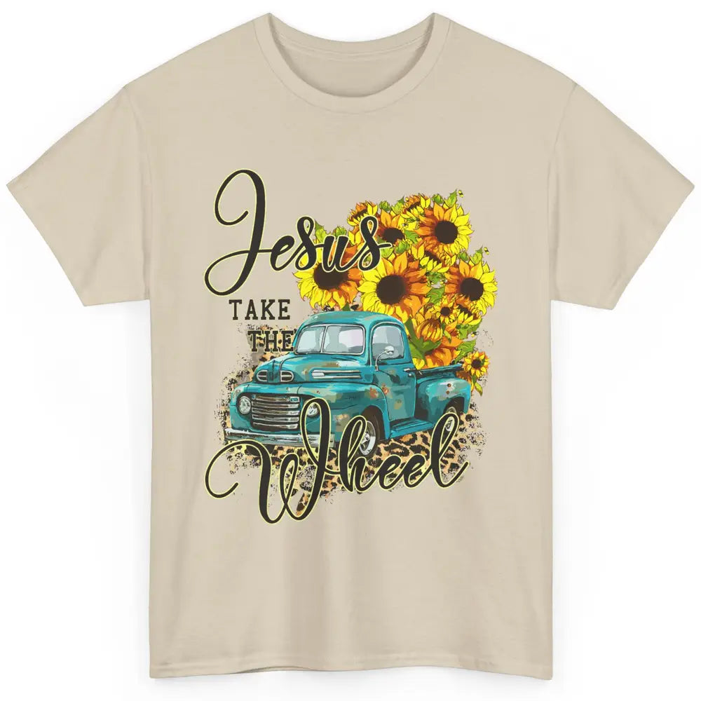 Sunflower Jesus Take The Wheel Christian Leopard God Bible Classic Unisex T-Shirt