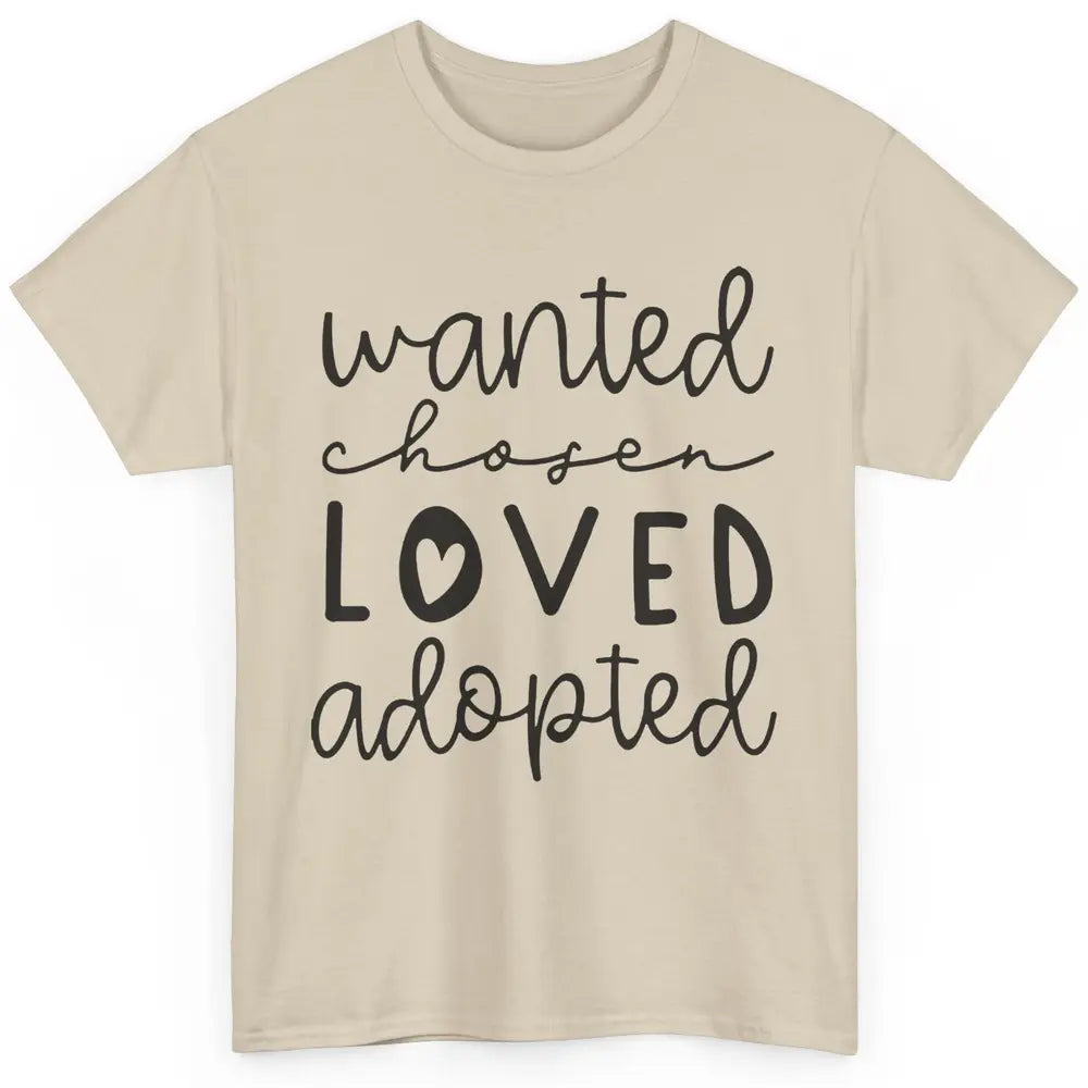 Foster Care Wanted Chosen Loved Adopted Foster Mom Parents Classic Unisex T-Shirt