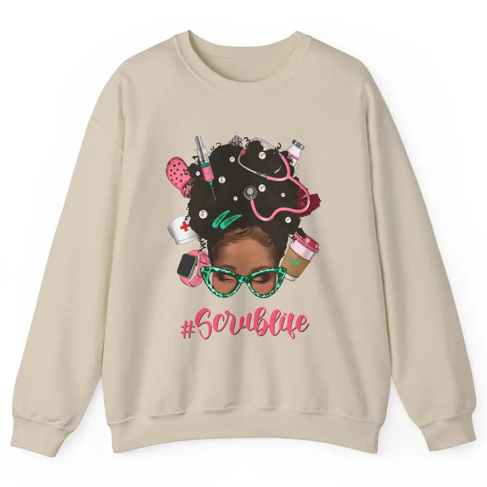 Afro Melanin Messy Bun Nurse Scrub Life CNA Appreciation Unisex Crewneck Sweatshirt