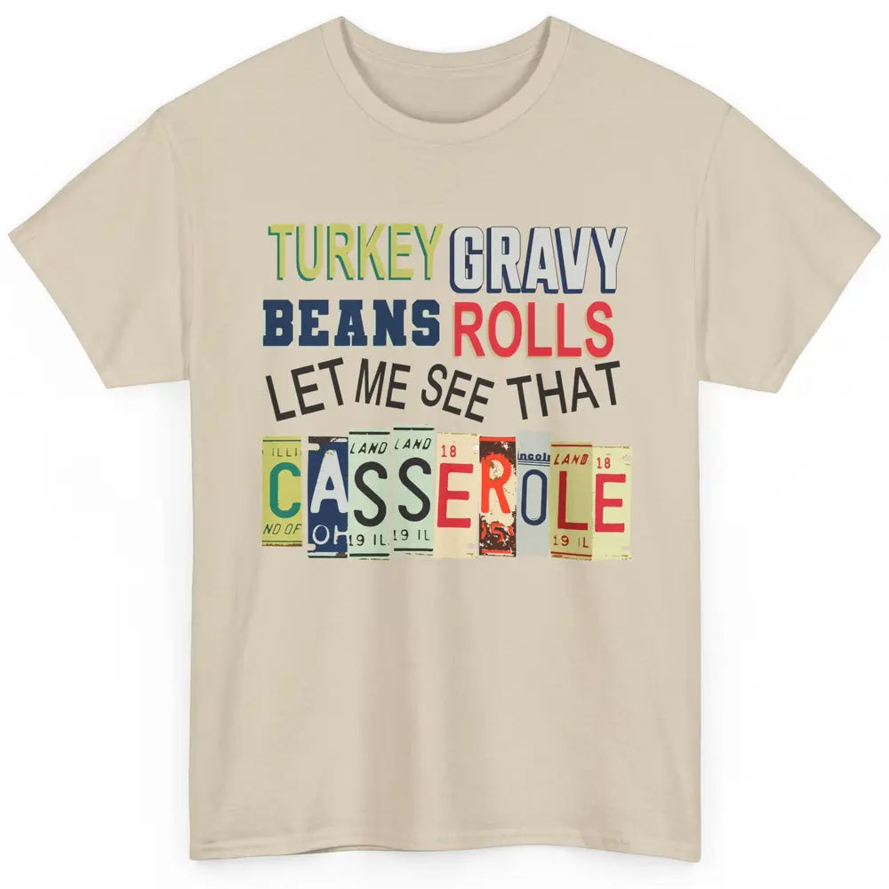 Turkey Gravy Beans Rolls Thanksgiving Dinner Turkey Day Gift Classic Unisex T-Shirt