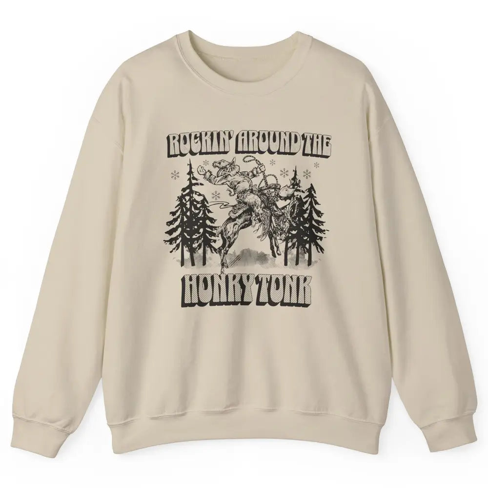 Cowboy Rocking Around The Honky Tonk Christmas Tree Western Unisex Crewneck Sweatshirt