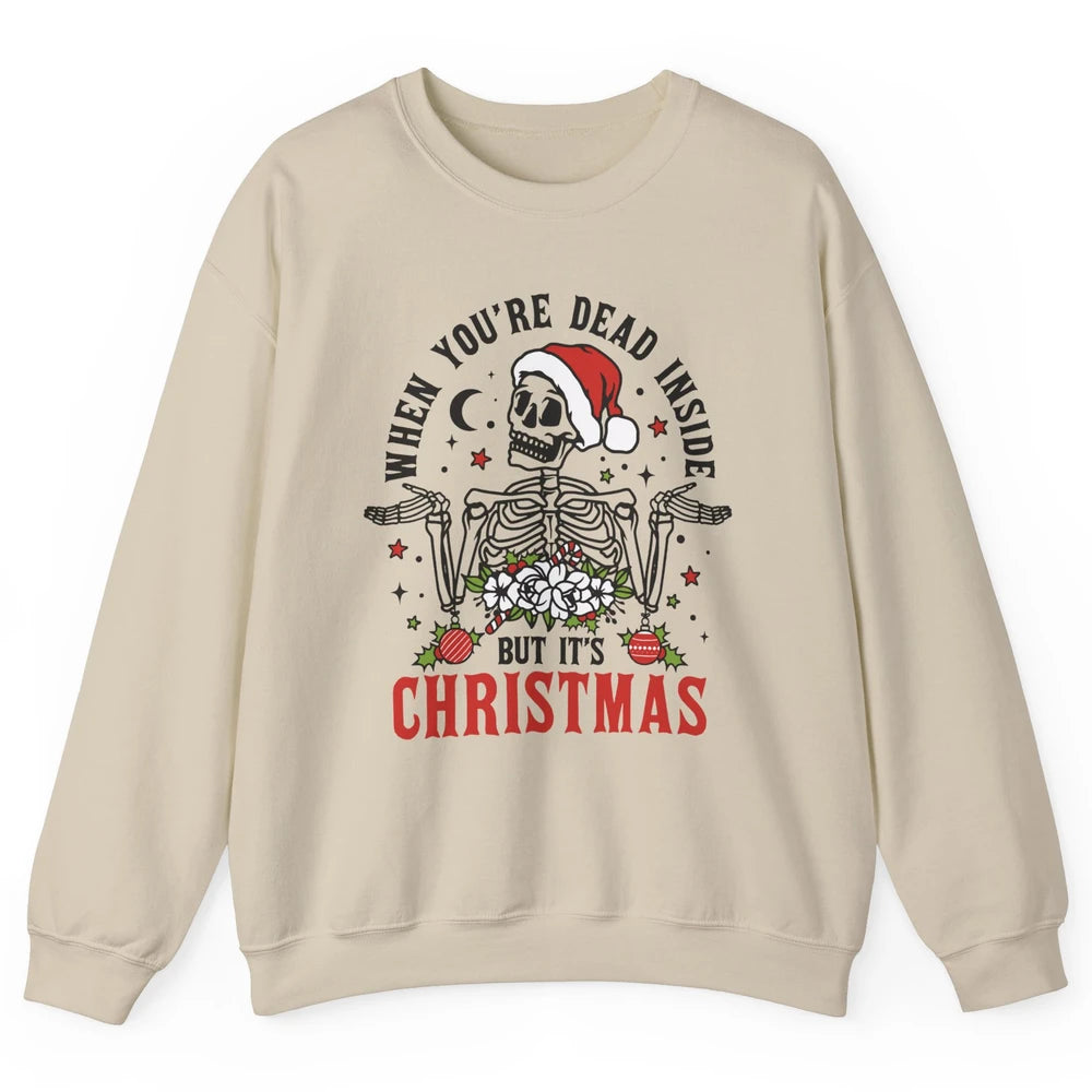 Funny Skeleton Christmas Dancing Dead Inside But Its Holiday Unisex Crewneck Sweatshirt