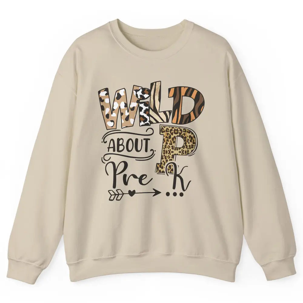 Wild About Pre-K Leopard Preschool Teacher Back To School Unisex Crewneck Sweatshirt