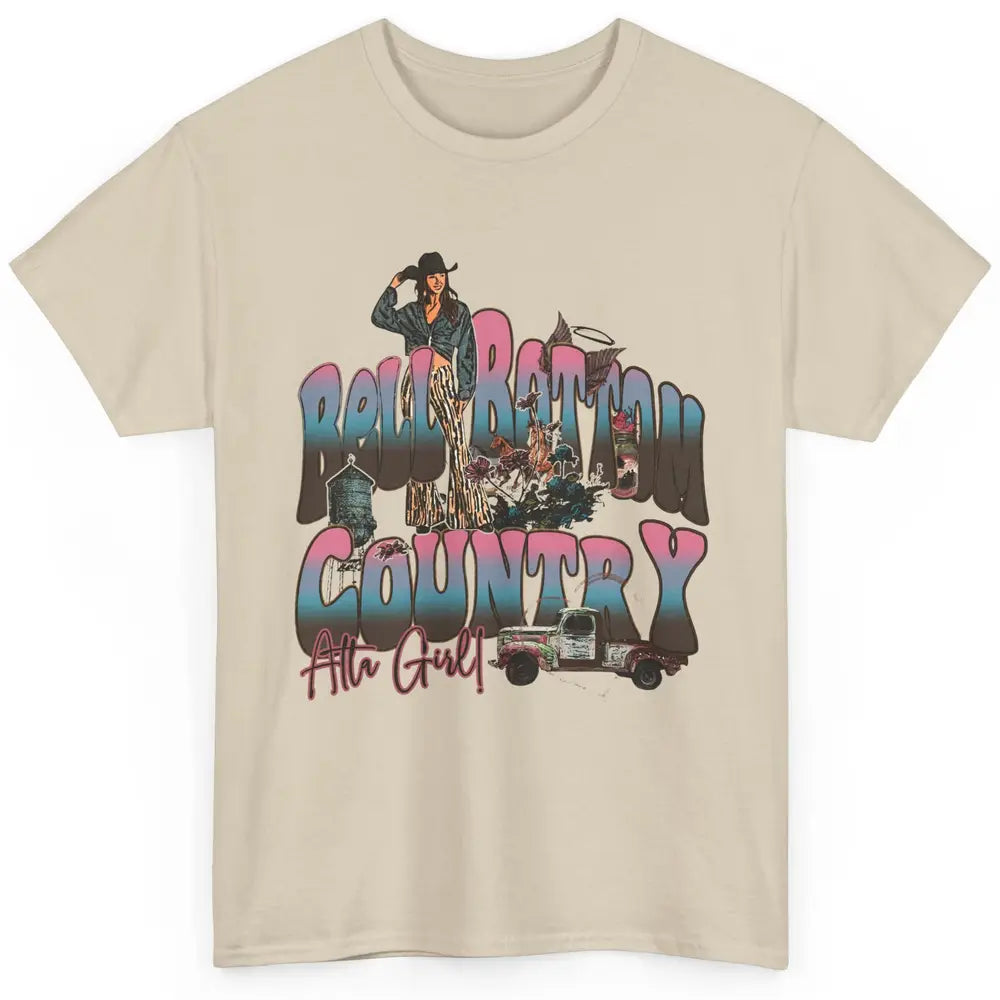 Cowgirl Bell Bottom Country Atta Girl Western Small Town Classic Unisex T-Shirt