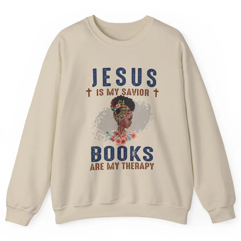 Afro Messy Bun Jesus Is My Savior Books Are Therapy Reading Unisex Crewneck Sweatshirt