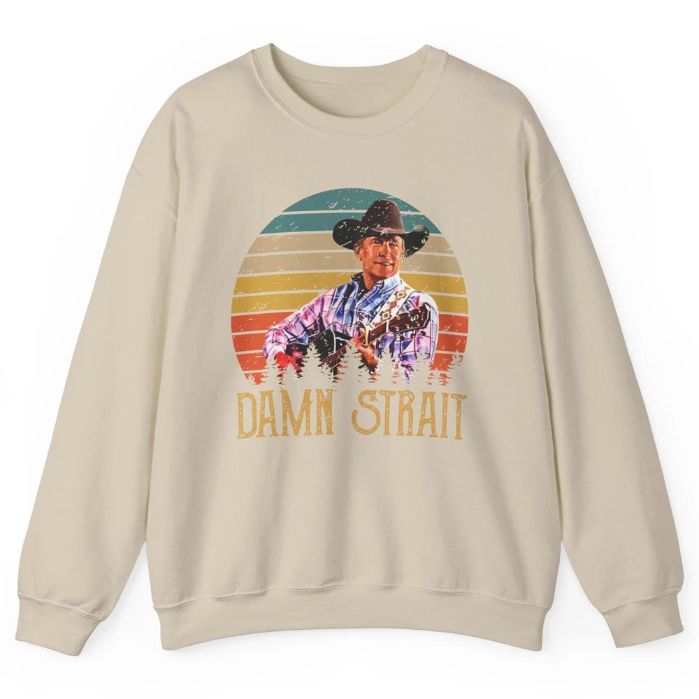 Vintage Cowboy Guitar Country Music Damn Strait Western Unisex Crewneck Sweatshirt