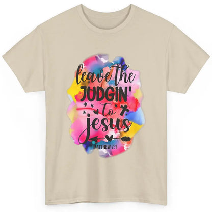 Colorful Leave Judging Faith Christian Jesus God Bible Verse Classic Unisex T-Shirt