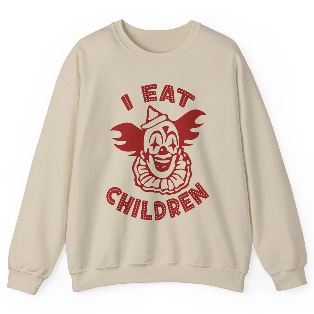 Scary Clown I Eat Children Horror Clown Halloween Costume Unisex Crewneck Sweatshirt