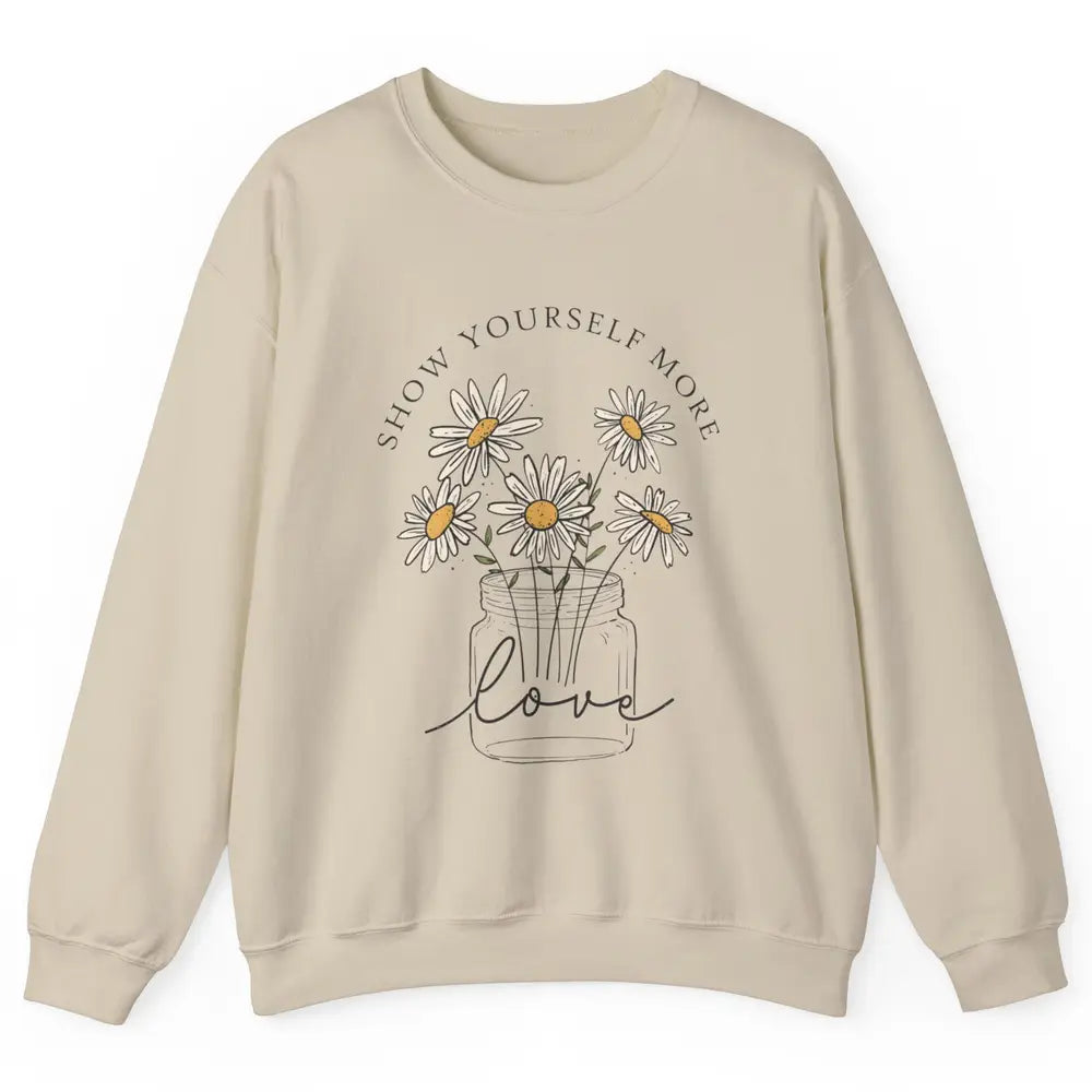 Self Love Daisy Wildflower Positive Motivation Minimalist Unisex Crewneck Sweatshirt