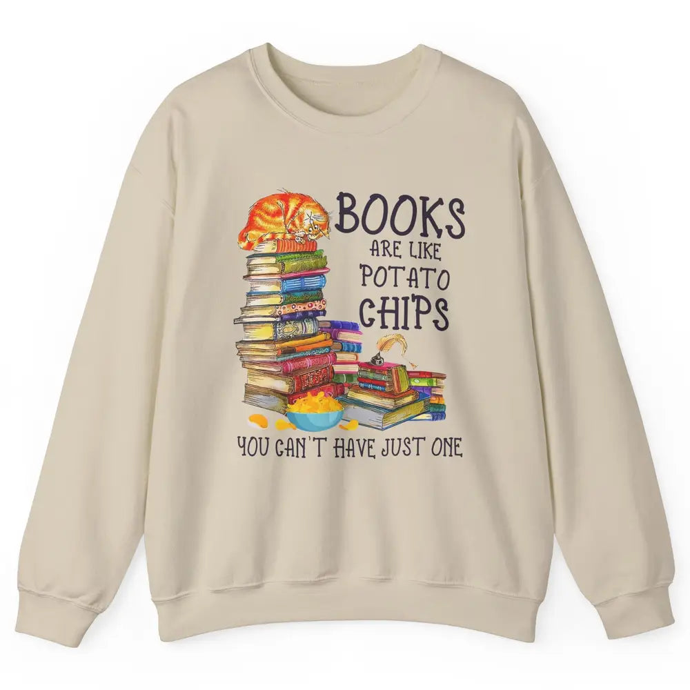 Bookworm Books Are Like Potato Chips You Can’t Have Just One Unisex Crewneck Sweatshirt