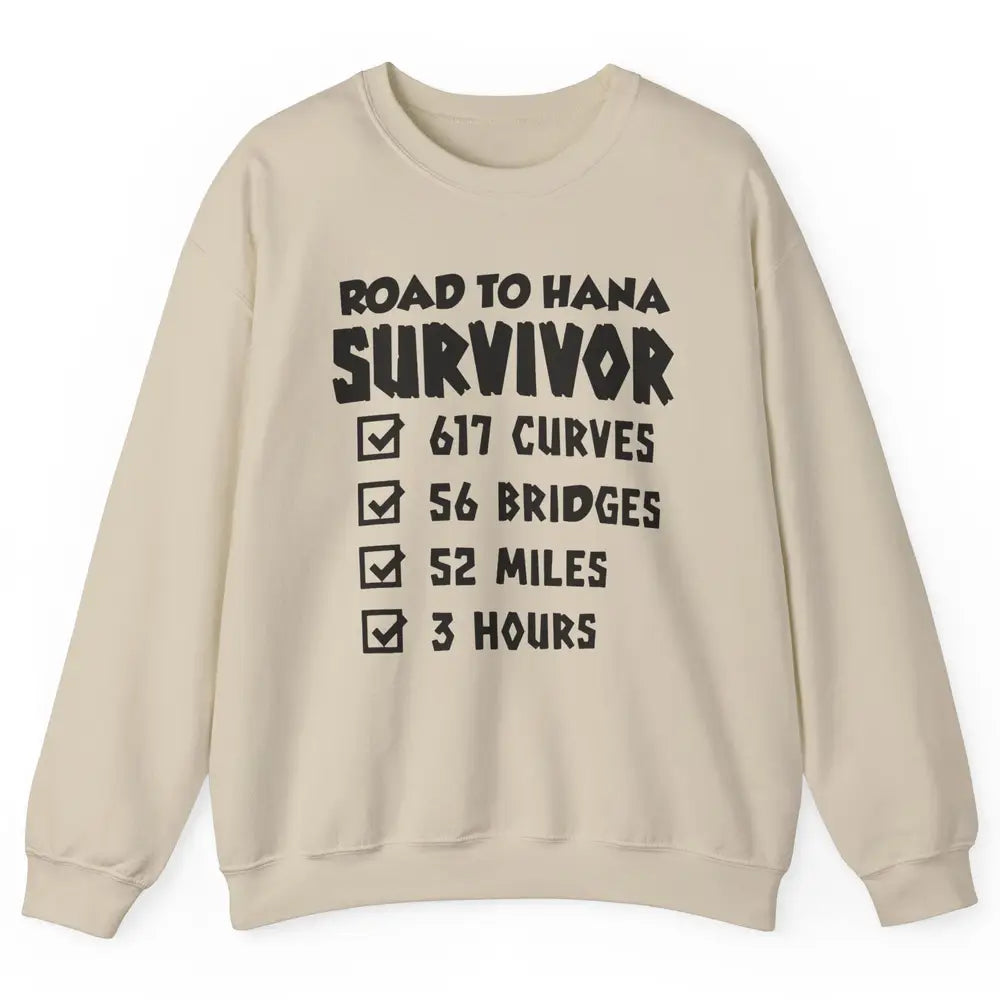 Road To Hana Survivor Maui Island Hawaiian Summer Beach Gift Unisex Crewneck Sweatshirt