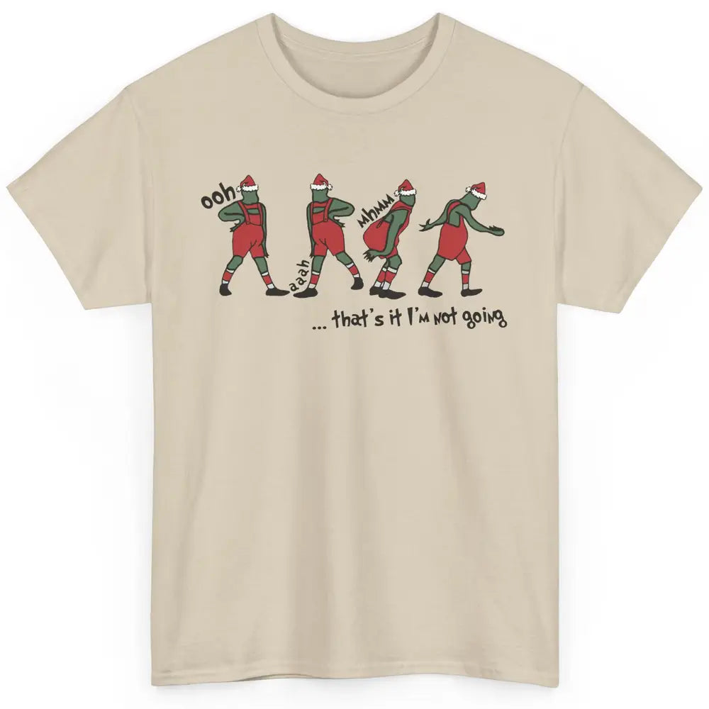 Funny Christmas Santa That's It I'm Not Going Winter Holiday Classic Unisex T-Shirt