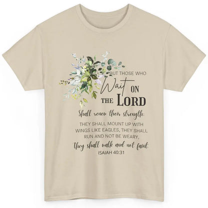 Floral Those Who Wait On The Lord Bible Verse Christian Classic Unisex T-Shirt