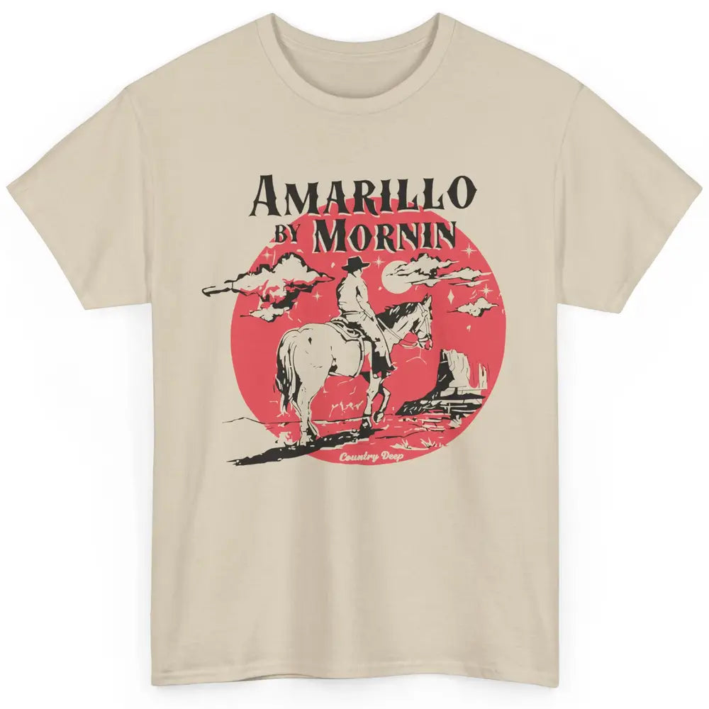 Vintage Cowboy Amarillo By Morning Desert Western Country Classic Unisex T-Shirt