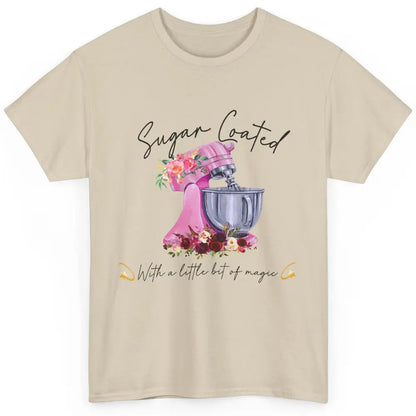 Floral Baking Machine Sugar Coated With Little Bit Of Magic Classic Unisex T-Shirt