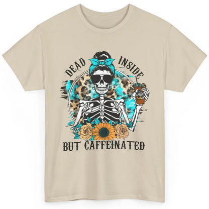 Funny Messy Bun Skull Dead Inside But Caffeinated Halloween Classic Unisex T-Shirt