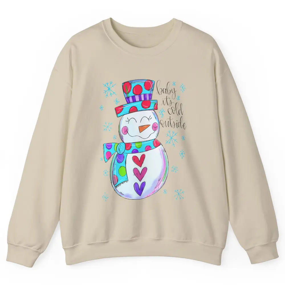 Winter Snowman Baby It's Cold Outside Christmas Hand Drawn Unisex Crewneck Sweatshirt