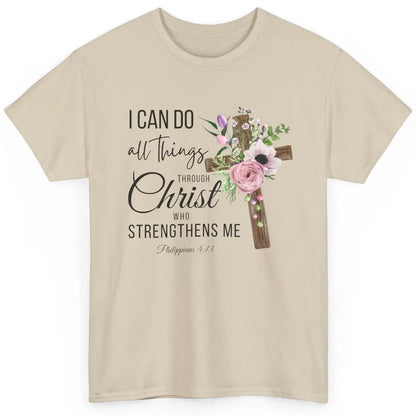 Floral Jesus Cross I Can Do All Things Through Christ Bible Classic Unisex T-Shirt