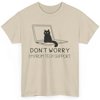 Funny Cat I'm From Tech Support Cat Programmer Tech Gift Classic Unisex T-Shirt