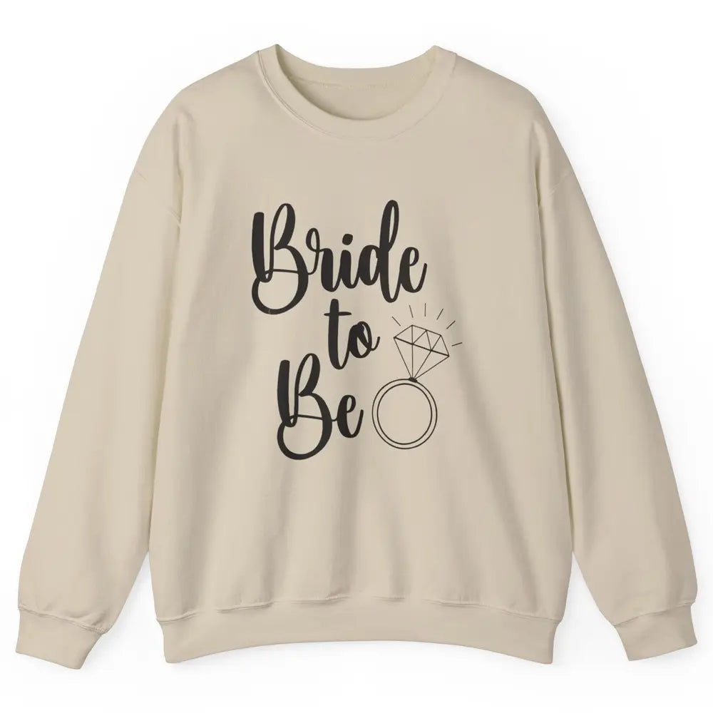 Bride To Be Future Mrs. Engagement Bachelorette Wedding Ring Unisex Crewneck Sweatshirt