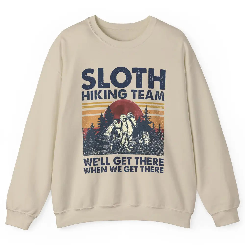 Sloth Hiking Team We'll Get There Vintage Sloth Hiker Hiking Unisex Crewneck Sweatshirt