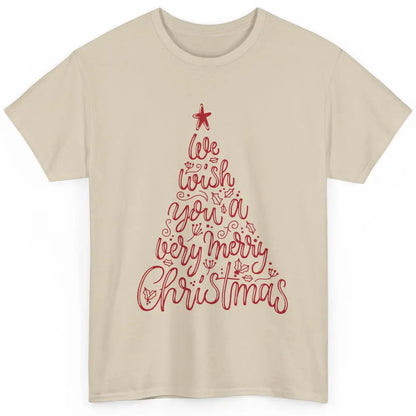 Funny Christmas Tree We Wish You A Merry Christmas Classic Unisex T-Shirt